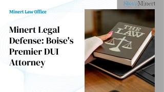 Minert Legal Defense Boise's Premier DUI Attorney