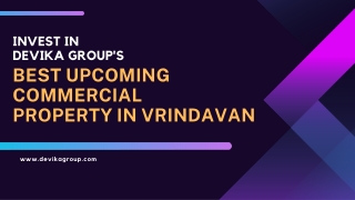 Invest in devika group best upcoming commercial property in vrindavan