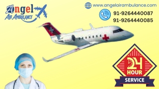 Book Angel Air Ambulance from Guwahati and Kolkata with All Comfort at Round The Clock