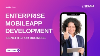 Benefits of Enterprise Mobile App Development for Businesses