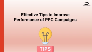 Effective Tips to Improve Performance of PPC Campaigns