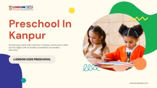 London Kids Preschool In Kanpur