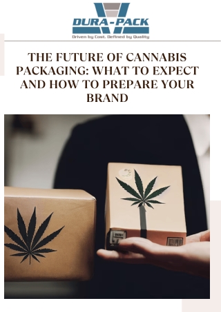 The Future of Cannabis Packaging: What to Expect and How to Prepare Your Brand