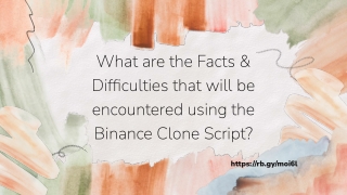 What are the Facts & Difficulties that will be  encountered using the Binance Clone Script_
