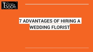 7 ADVANTAGES OF HIRING A WEDDING FLORIST