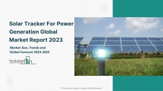 Solar Tracker For Power Generation Global Market By Type, By Movement, By Application, By Technology, By Region And Segm