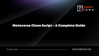 Metaverse Clone Script – A Complete Guide
