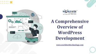 A Comprehensive Overview of WordPress Development