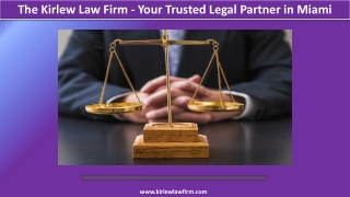 The Kirlew Law Firm - Your Trusted Legal Partner in Miami