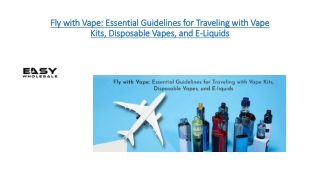 Fly with Vape  Essential Guidelines for Traveling with Vape Kits, Disposable Vapes, and E-Liquids