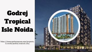 Godrej Tropical Isle Noida | Offers 2, 3, and 4 BHK  Luxury Apartments