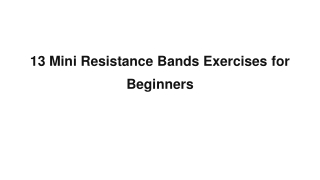 13 Mini Resistance Bands Exercises for Beginners