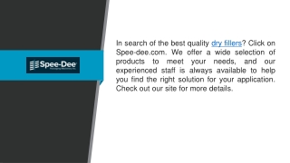 Dry Fillers Spee-dee.com