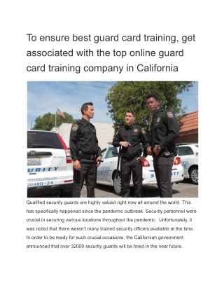 To ensure best guard card training, get associated with the top online guard card training company in California