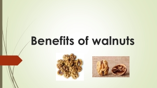 Benefits of walnuts