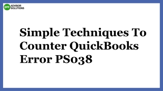Best Methods To Deal With QuickBooks Error PS038