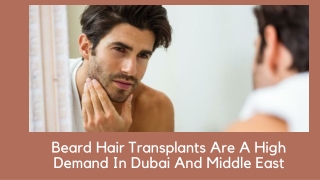 Beard Hair Transplants Are A High Demand In Dubai And Middle East