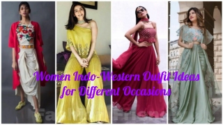 Women Indo-Western Outfit Ideas for Different Occasions