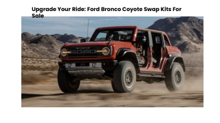 Upgrade Your Ride Ford Bronco Coyote Swap Kits For Sale