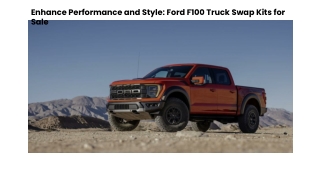 Enhance Performance and Style Ford F100 Truck Swap Kits for Sale