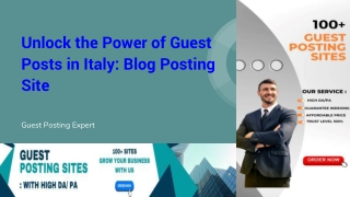 Unlock the Power of Guest Posts in Italy_ Blog Posting Site