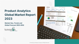 Product Analytics Market 2023: Size, Share, Segments, And Forecast 2032