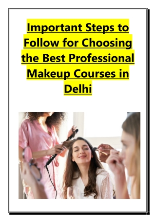 Important Steps to Follow for Choosing the Best Professional Makeup Courses in Delhi