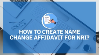 How To Create Name Change Affidavit for NRI