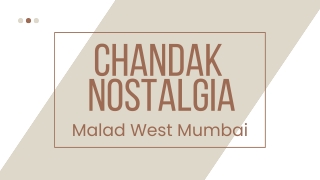 Chandak Nostalgia Malad West Mumbai  - PDF