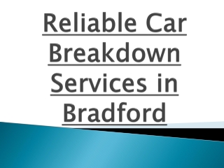 Reliable Car Breakdown Services in Bradford