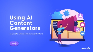 Using AI Content Generators for Affiliate Marketing