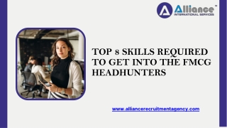 TOP 8 SKILLS REQUIRED TO GET INTO THE FMCG HEADHUNTERS