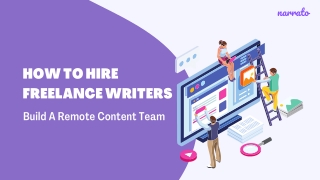 How to Hire Freelance Writers to Build A Remote Content Team