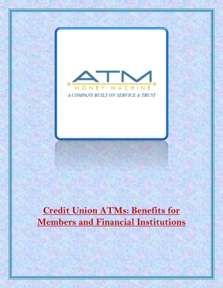 Credit Union ATMs Benefits for Members and Financial Institutions