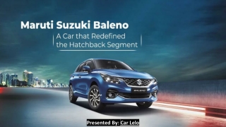 Maruti Suzuki Baleno A Car that Redefined the Hatchback Segmen (1)