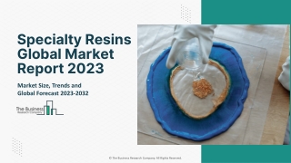 Specialty Resins Global Market 2023 - Industry Analysis, Future Trends, Segments