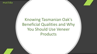 Knowing Tasmanian Oak's Beneficial Qualities and Why You Should Use Veneer Products_