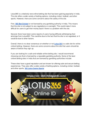 Lotus365 is a relatively new online betting site that has been gaining popularity in India