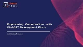 Empowering Conversations with ChatGPT Development Firms