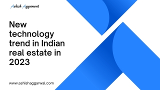 What are the new technology trend in Indian real estate in 2023