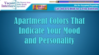 Apartment Colors That Indicate Your Mood 
and Personality