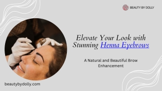 Enhance Your Look with Stunning Henna Eyebrows