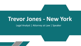 Trevor Jones - New York - A Proactive and Ardent Individual