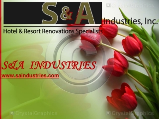 S&A Industries - Five-Star hotel renovation