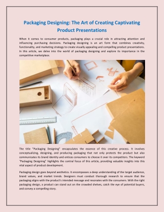 Packaging Designing: The Art of Creating Captivating Product Presentations