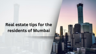 Real estate tips for the residents of Mumbai