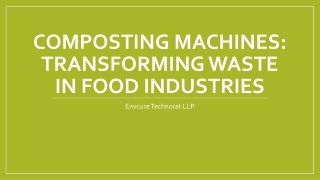 Composting Machines: Transforming Waste in Food Industries