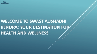 Welcome to Swast Aushadhi Kendra