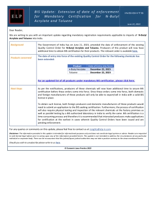 BIS Update - Extens ion of date of enforcement for Mandatory Certific ation for N-Butyl Ac rylate and Toluene