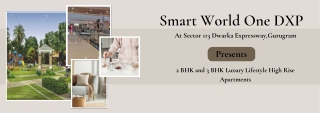 Smart World One DXP At Sector 113 Gurugram - Luxury All Around